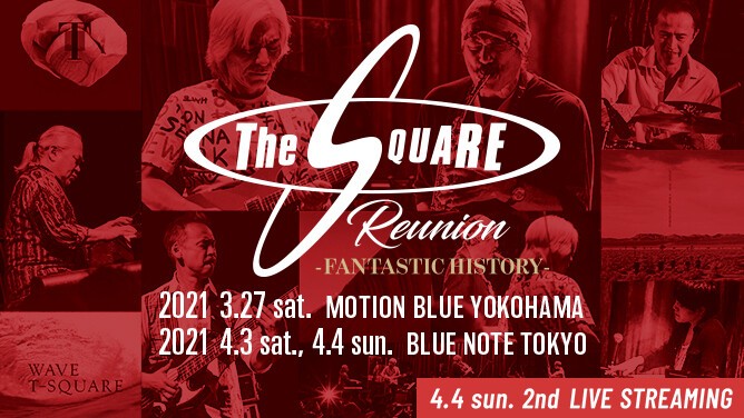 THE SQUARE Reunion -FANTASTIC HISTORY- | ZAIKO