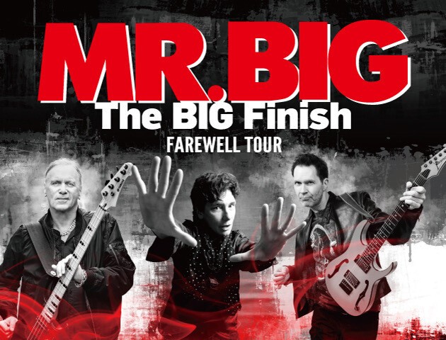 MR.BIG THE BIG FINISH FAREWELL TOUR-