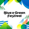 Blue &amp;amp; Green Festival