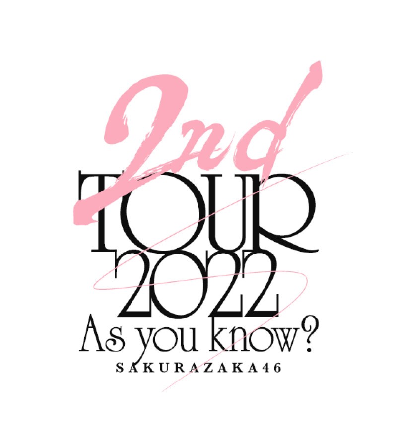 櫻坂46 2nd TOUR 2022 “As you know?“ | Zaiko