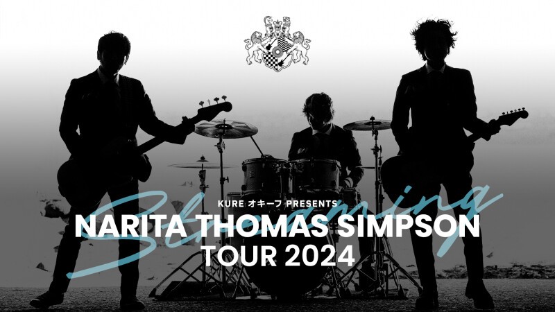 KURE オキーフ Presents NARITA THOMAS SIMPSON TOUR 2024 ...