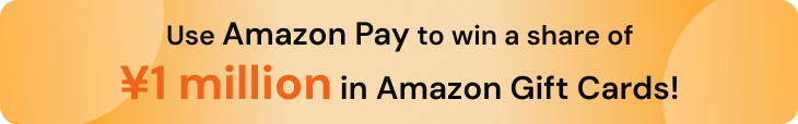 Use Amazon Pay to win a share of ¥1 million in Amazon Gift Cards!