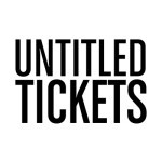 Untitled Tickets