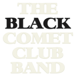 THE BLACK COMET CLUB BAND