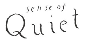 sense of quiet