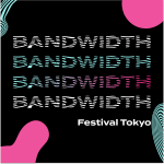 Bandwidth Festival