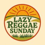 LAZY REGGAE SUNDAY