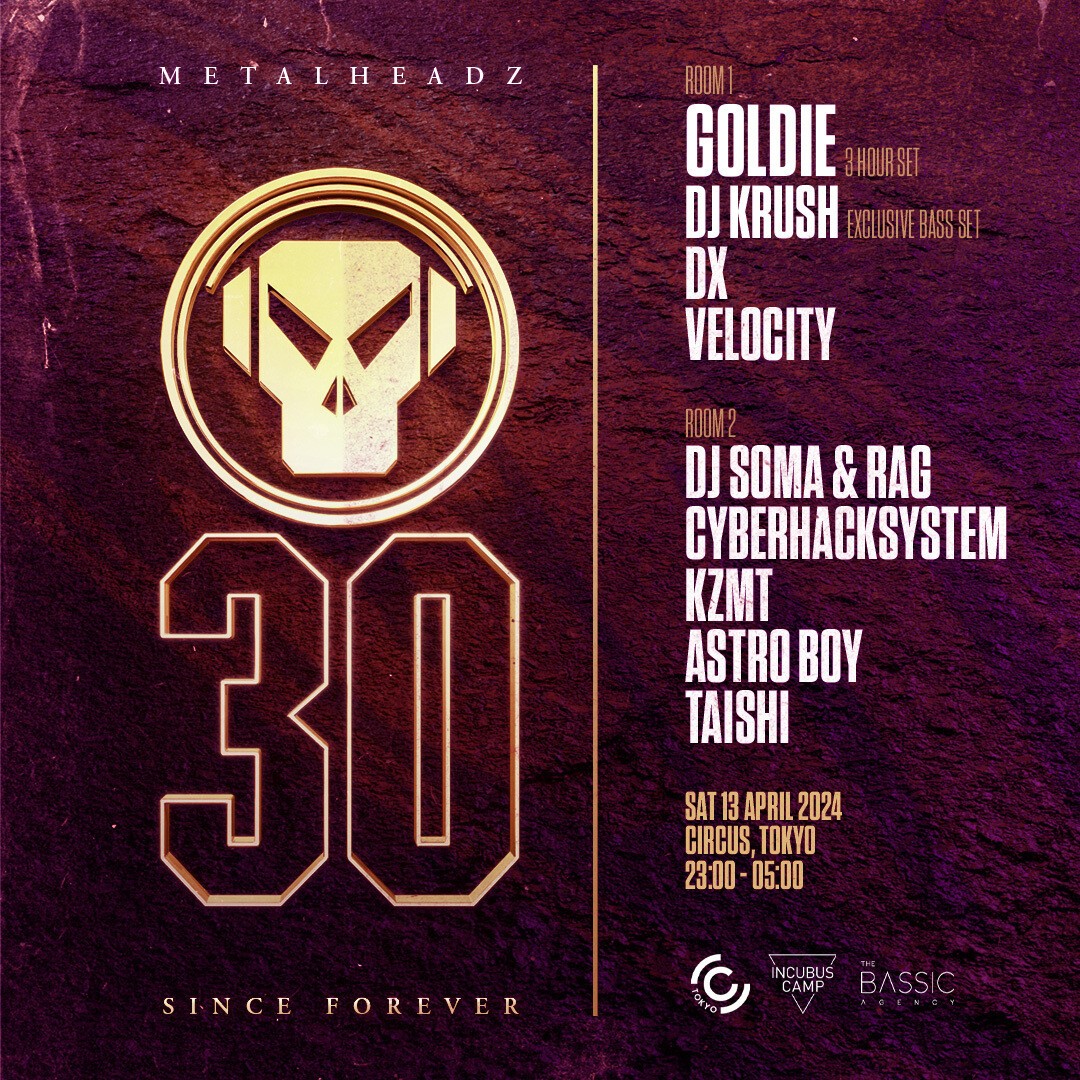 METALHEADZ 30TH ANNIVERSARY TOKYO | Zaiko