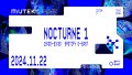 MUTEK.JP 2024 Edition 9 [Nocturne 1]