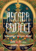 「ARCANA PROJECT Christmas Dinner Show」