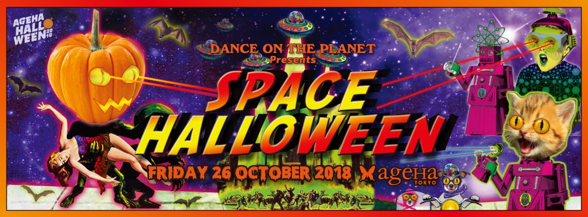 #ageHalloween18 - DAY 1 "SPACE HALLOWEEN" presented by DANCE ON THE PLANET