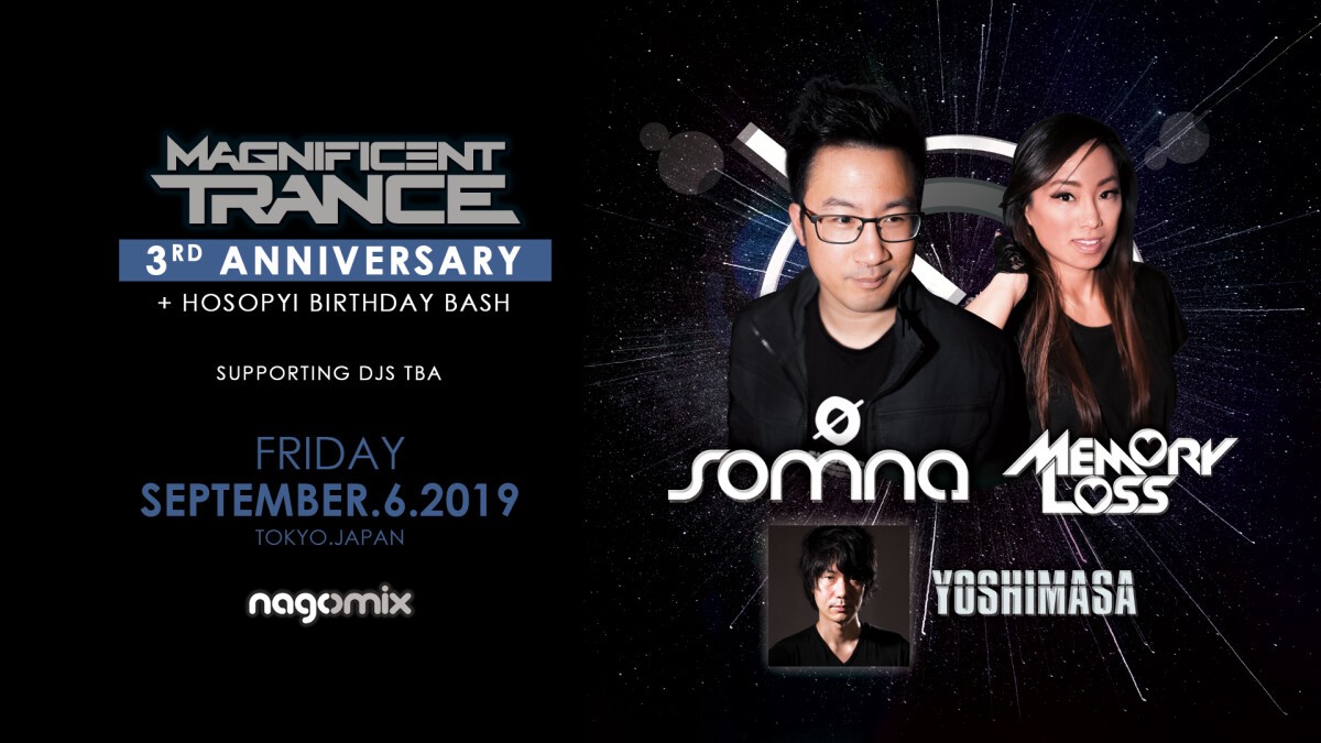  Magnificent Trance - 3rd Anniversary feat.Somna + Memory Loss