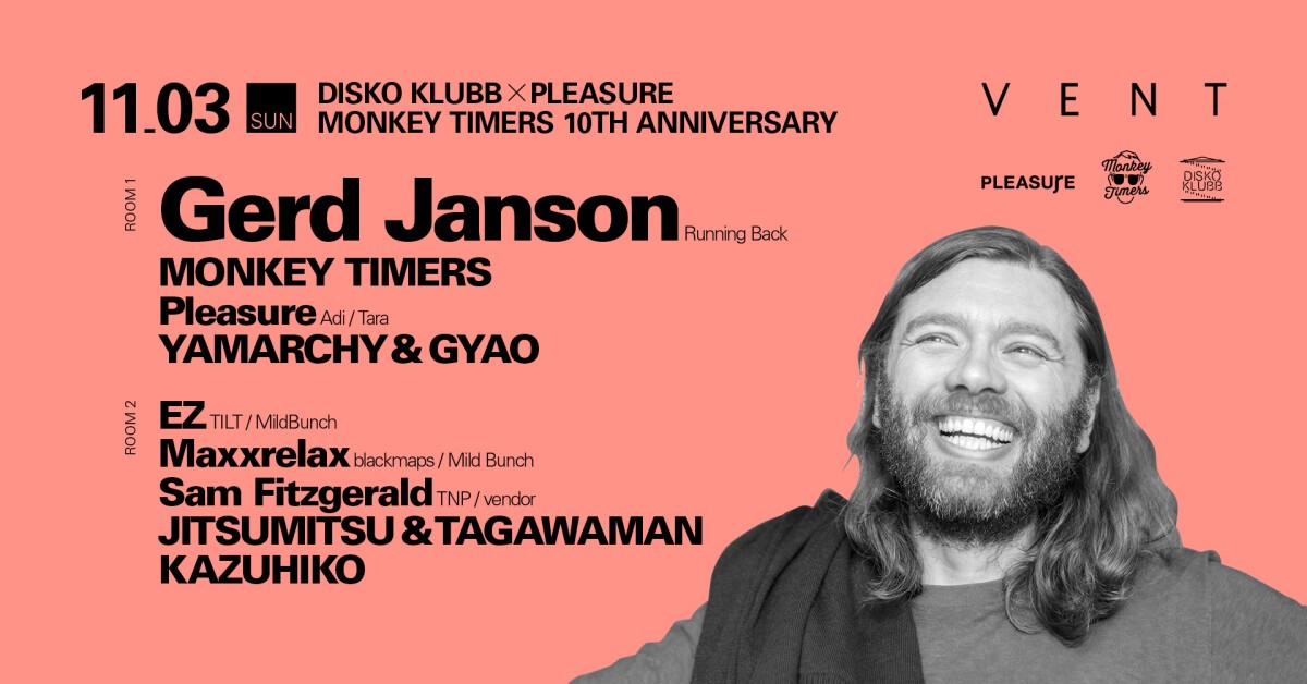 Gerd Janson at DISKO KLUBB x PLEASURE, MONKEY TIMERS 10TH ANNIVERSARY 