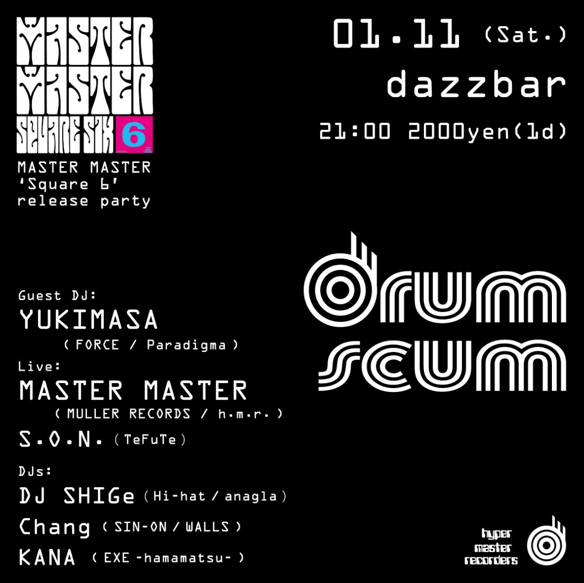 Drumscum Master Master 'Square 6' release party @dazzbar