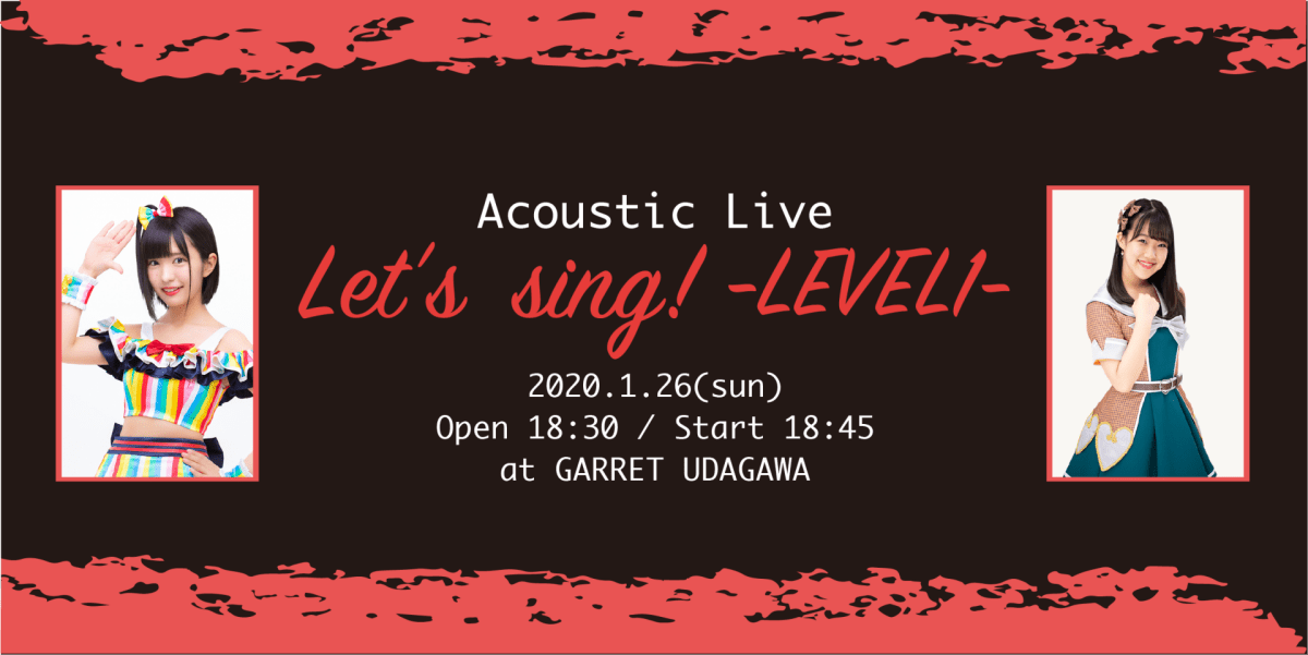 Acoustic Live「Let’s Sing!」-LEVEL1-