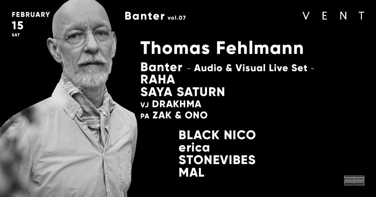 Thomas Fehlmann at Banter Vol. 7