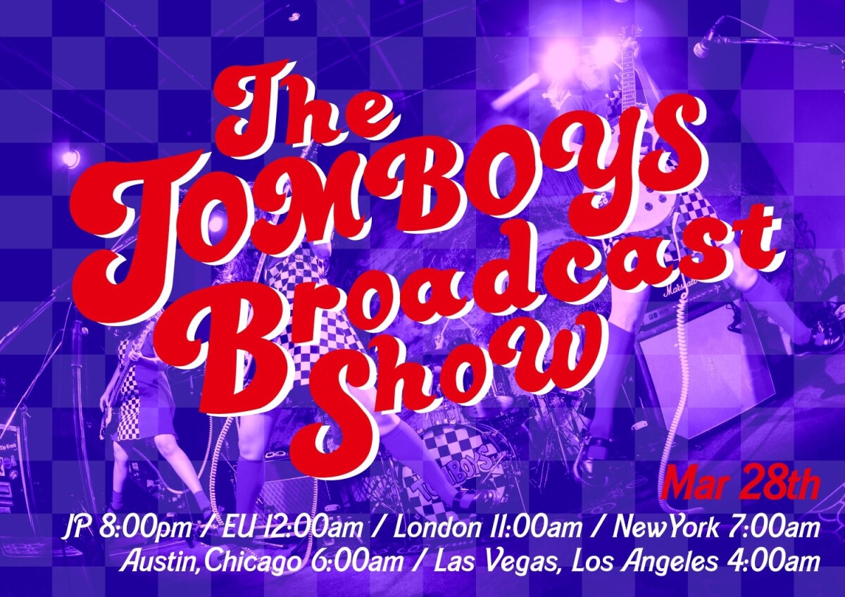 THE TOMBOYS　"Broadcast Show"