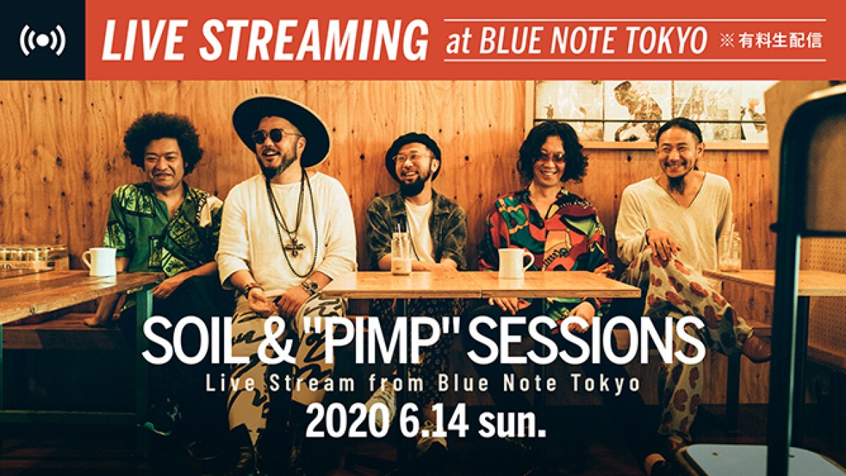 SOIL&amp;”PIMP”SESSIONS Live Stream from Blue Note Tokyo