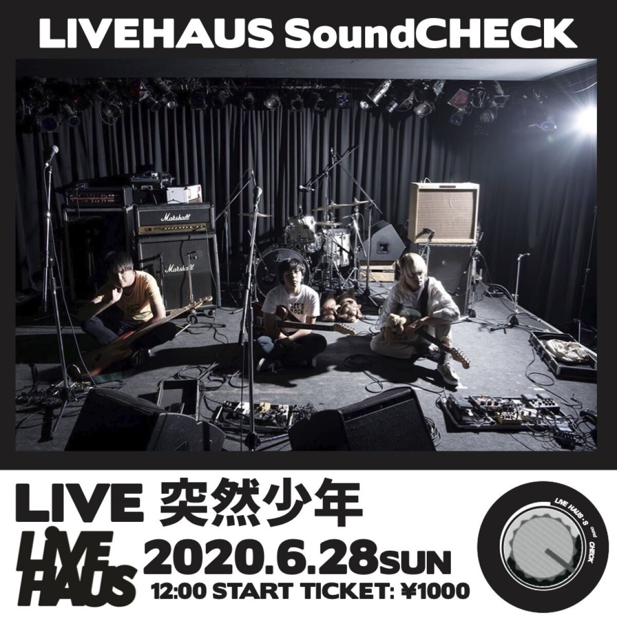 突然少年 [LIVEHAUS SoundCHECK]