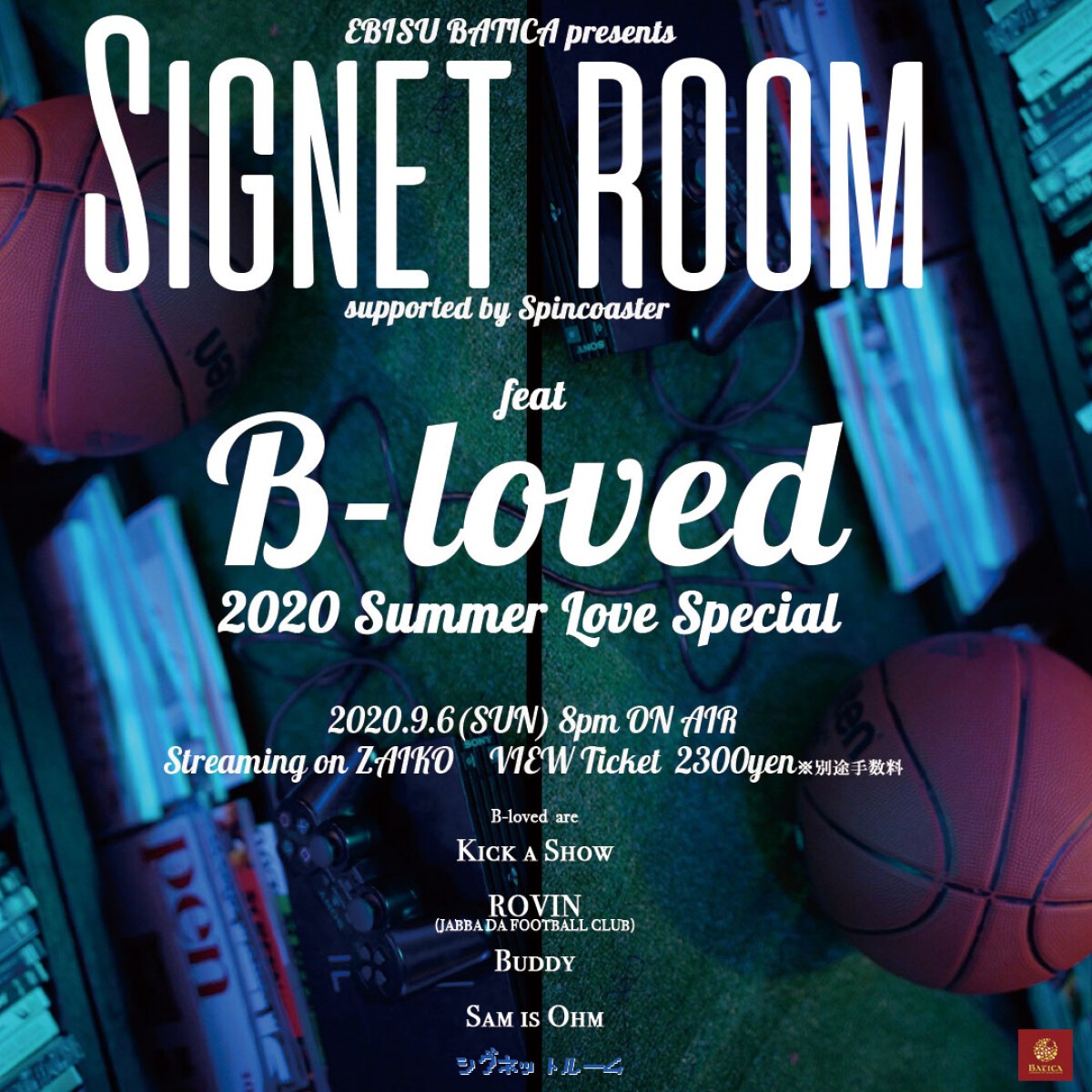 EBISU BATICA presents SIGNET ROOM vol.2 feat 『B-Loved』