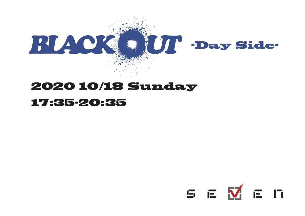 BLACKOUT -DAY SIDE-