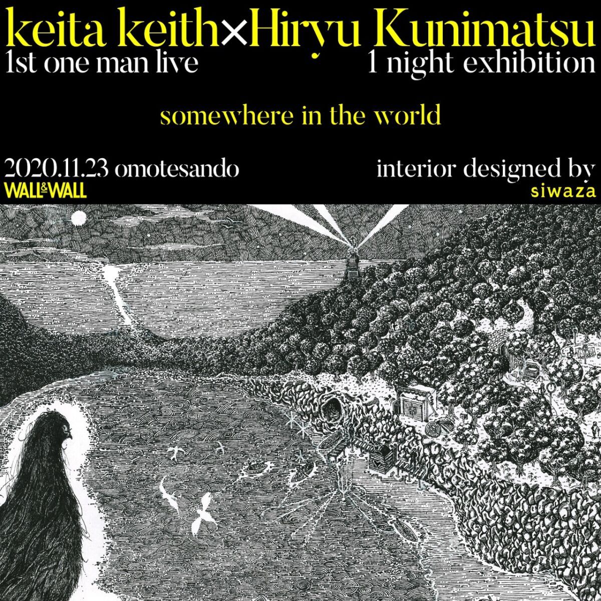 keita keith×国松飛龍 1st one man live/1 night exhibitin『Somewhere in the World』