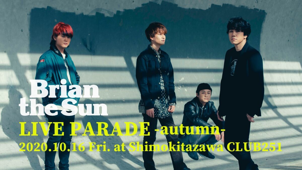 Brian the Sun TOUR 2020 「LIVE PARADE -autumn-」