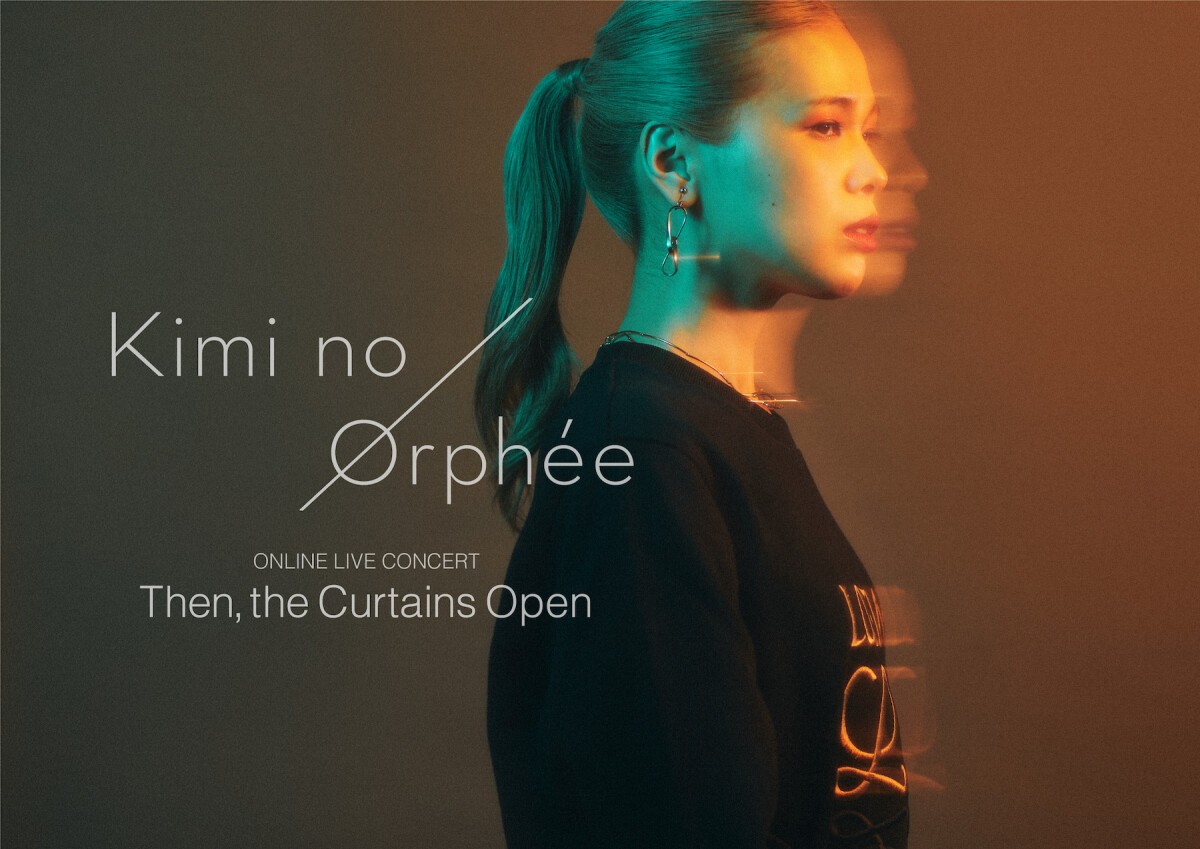 Kimi no Orphée ONLINE LIVE CONCERT "Then, the Curtains Open"
