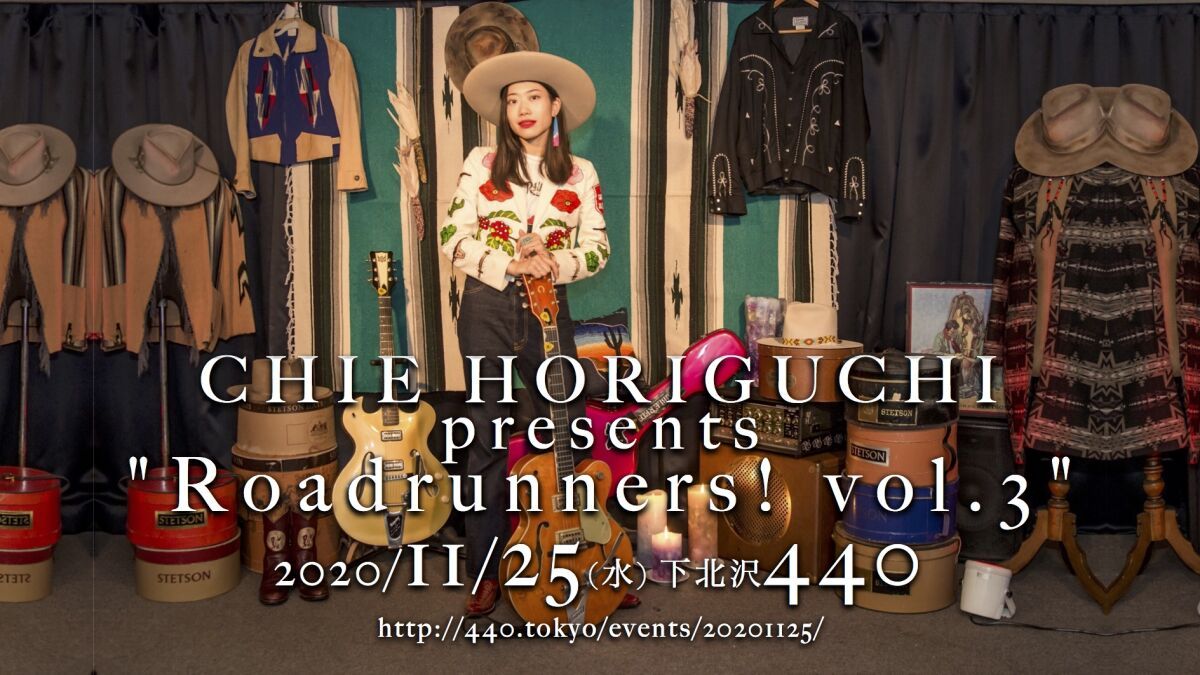 CHIE HORIGUCHI presents "Roadrunners! vol.3" 出演：堀口知江（LEARNERS）