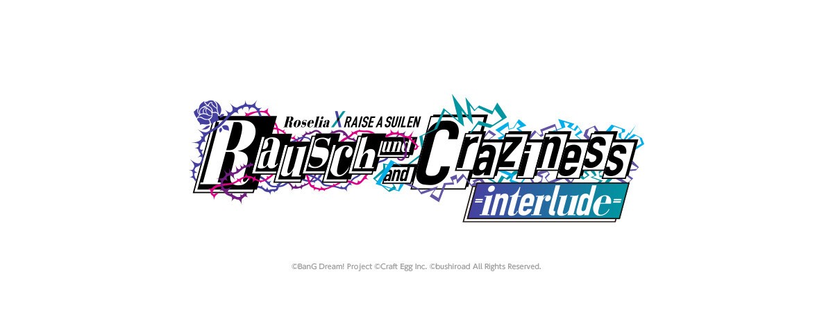 Roselia×RAISE A SUILEN合同オンラインライブ「Rausch und/and Craziness -interlude-」