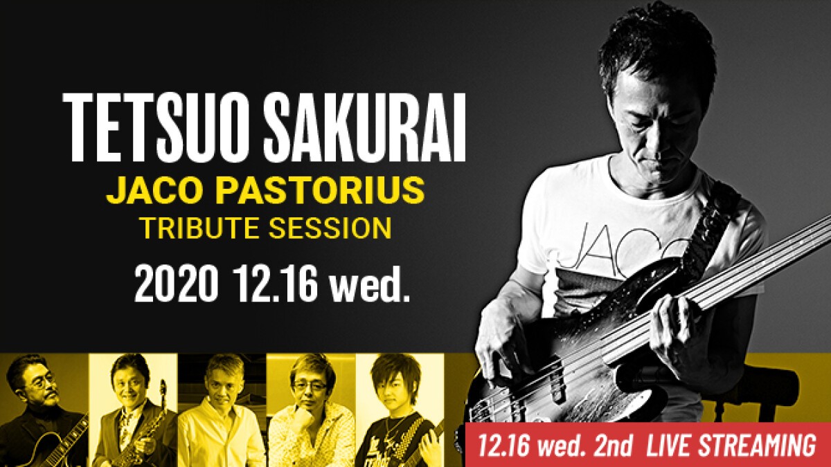 櫻井哲夫 JACO PASTORIUS TRIBUTE SESSION