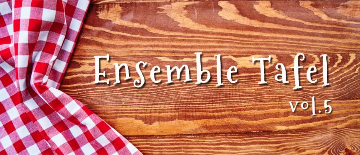 Ensemble Tafel vol.5