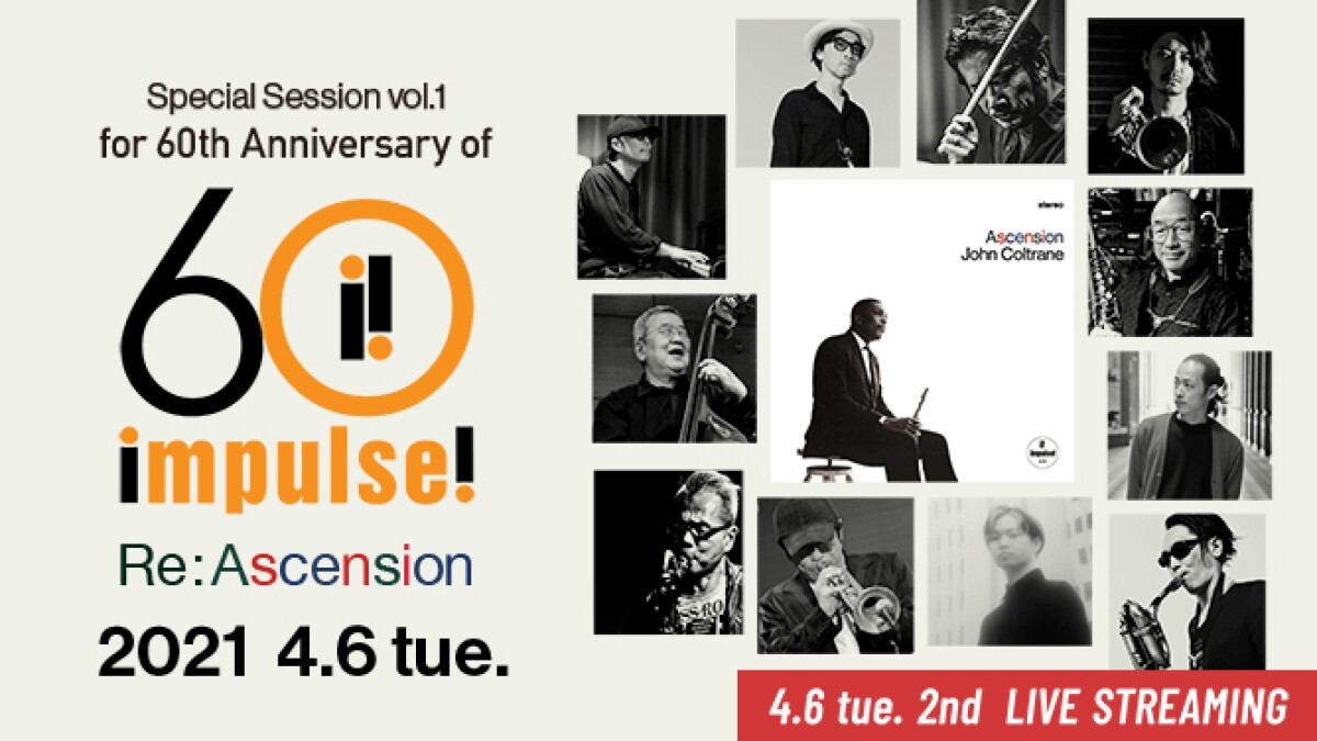 Special Session vol.1 for 60th Anniversary of "impulse!" records, "Re : ASCENSION"
