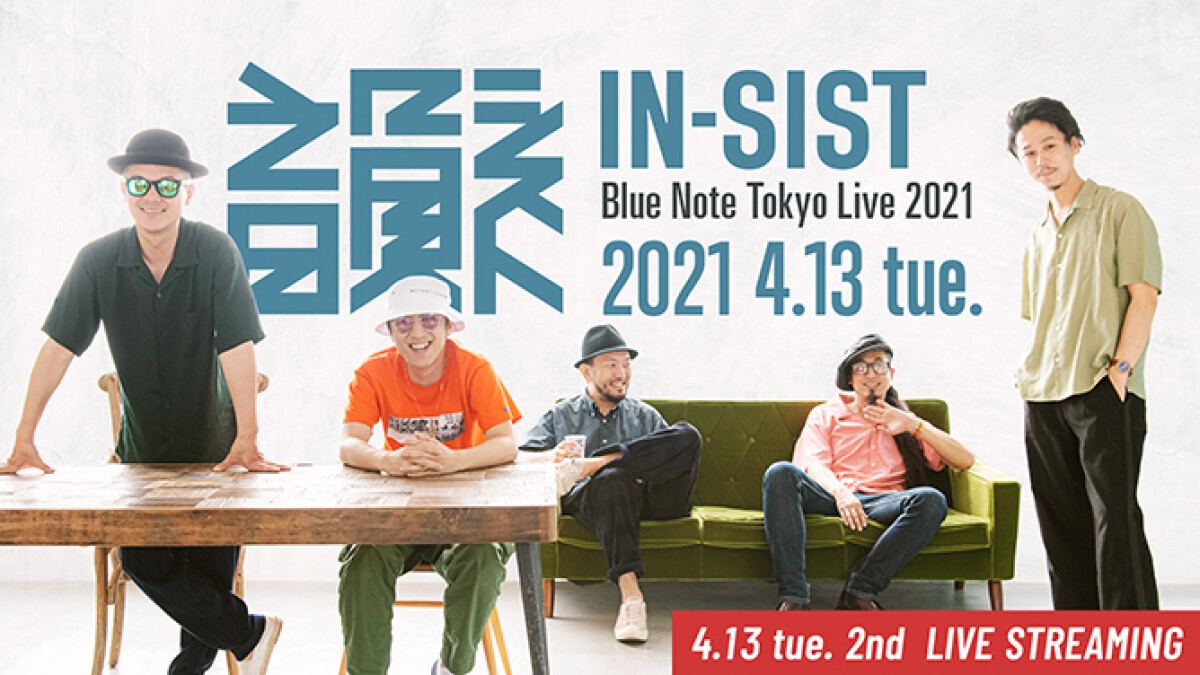 IN-SIST "Blue Note Tokyo Live 2021"