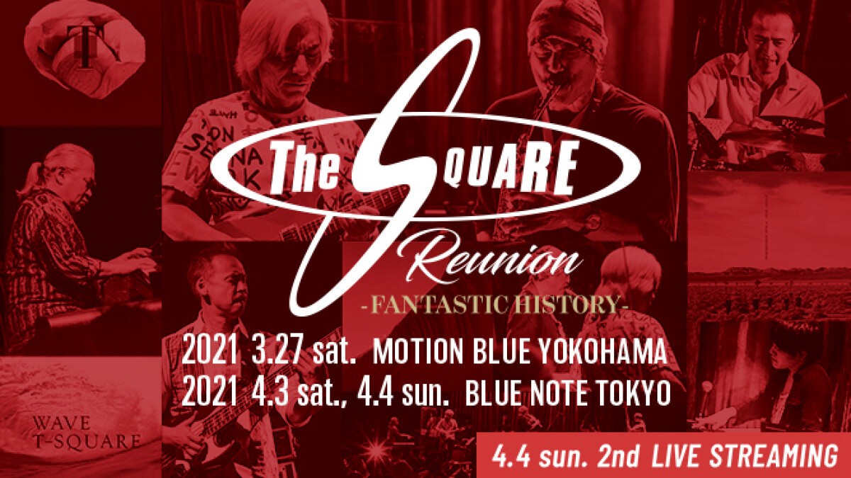 THE SQUARE Reunion -FANTASTIC HISTORY-