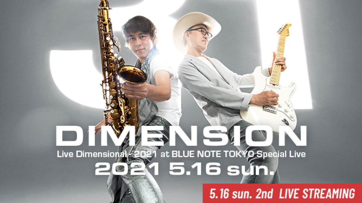 DIMENSION Live Dimensional - 2021 at BLUE NOTE TOKYO Special Live