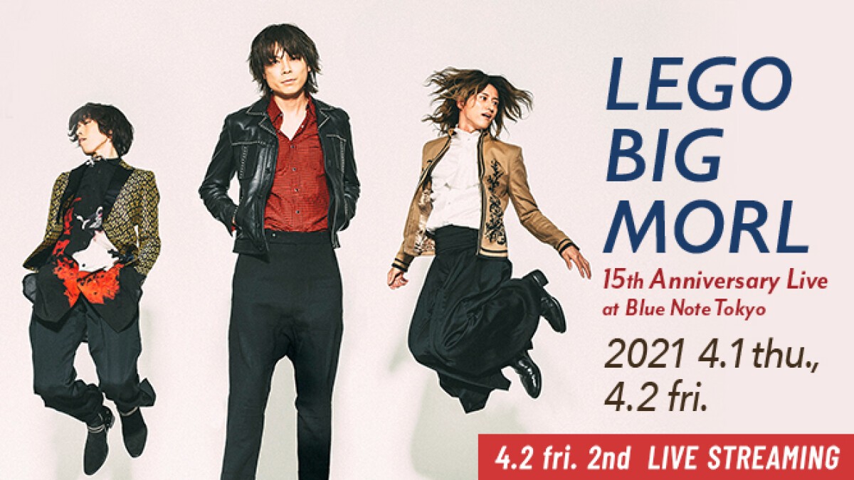 LEGO BIG MORL 15th Anniversary Live at Blue Note Tokyo