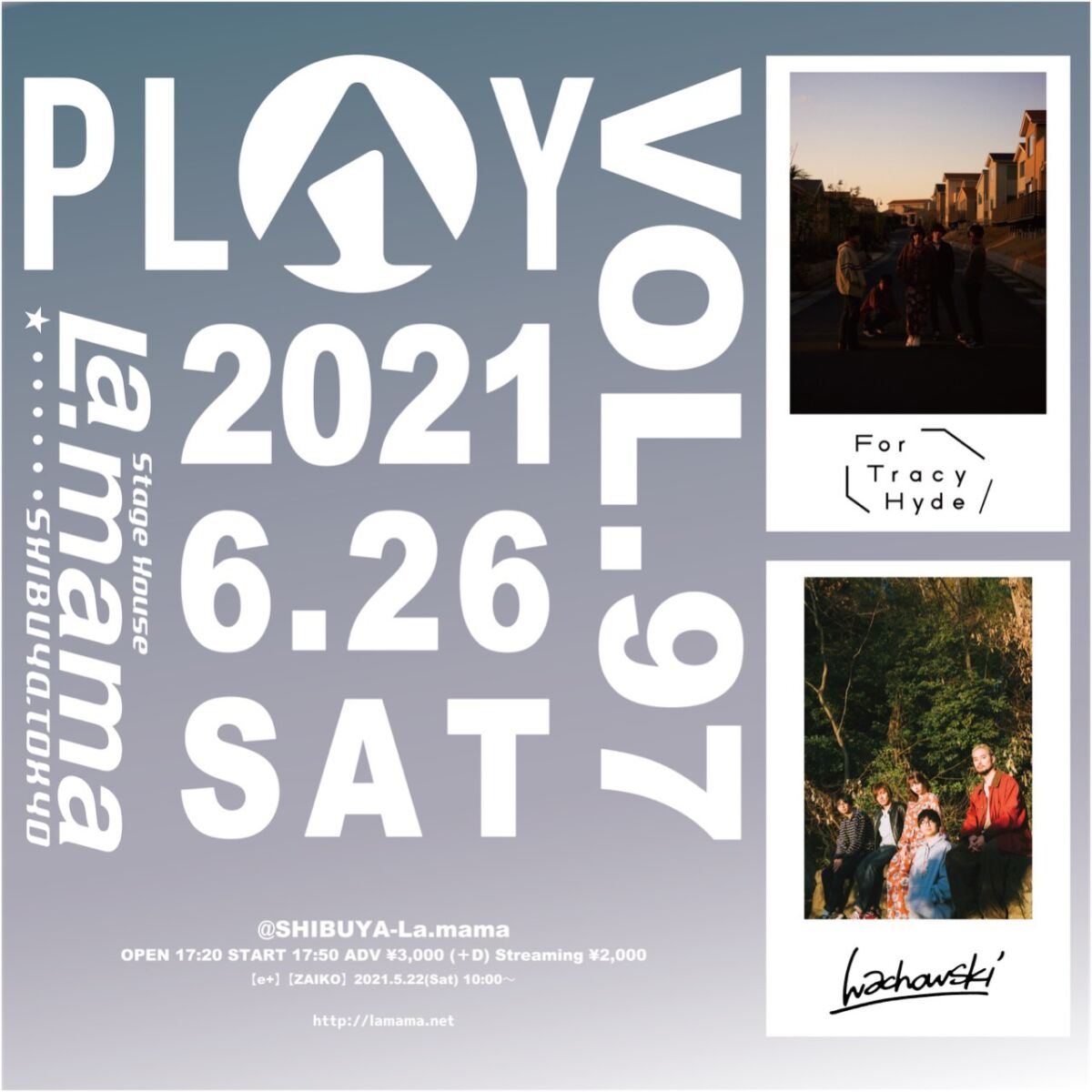 2021/06/26『PLAY VOL.97』For Tracy Hyde / wachowski