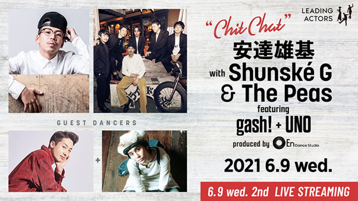 "Chit Chat" 安達雄基 with Shunské G & The Peas featuring gash! + UNO produced by En Dance Studio