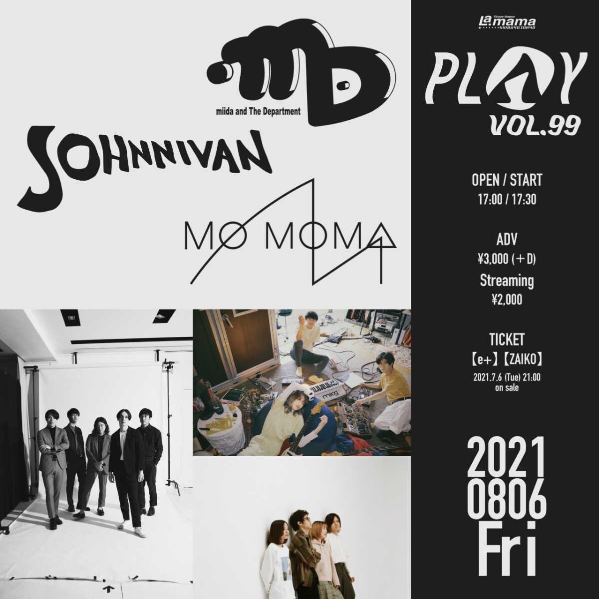 2021/08/06『PLAY VOL.99』miida and The Department / MO MOMA / Johnnivan