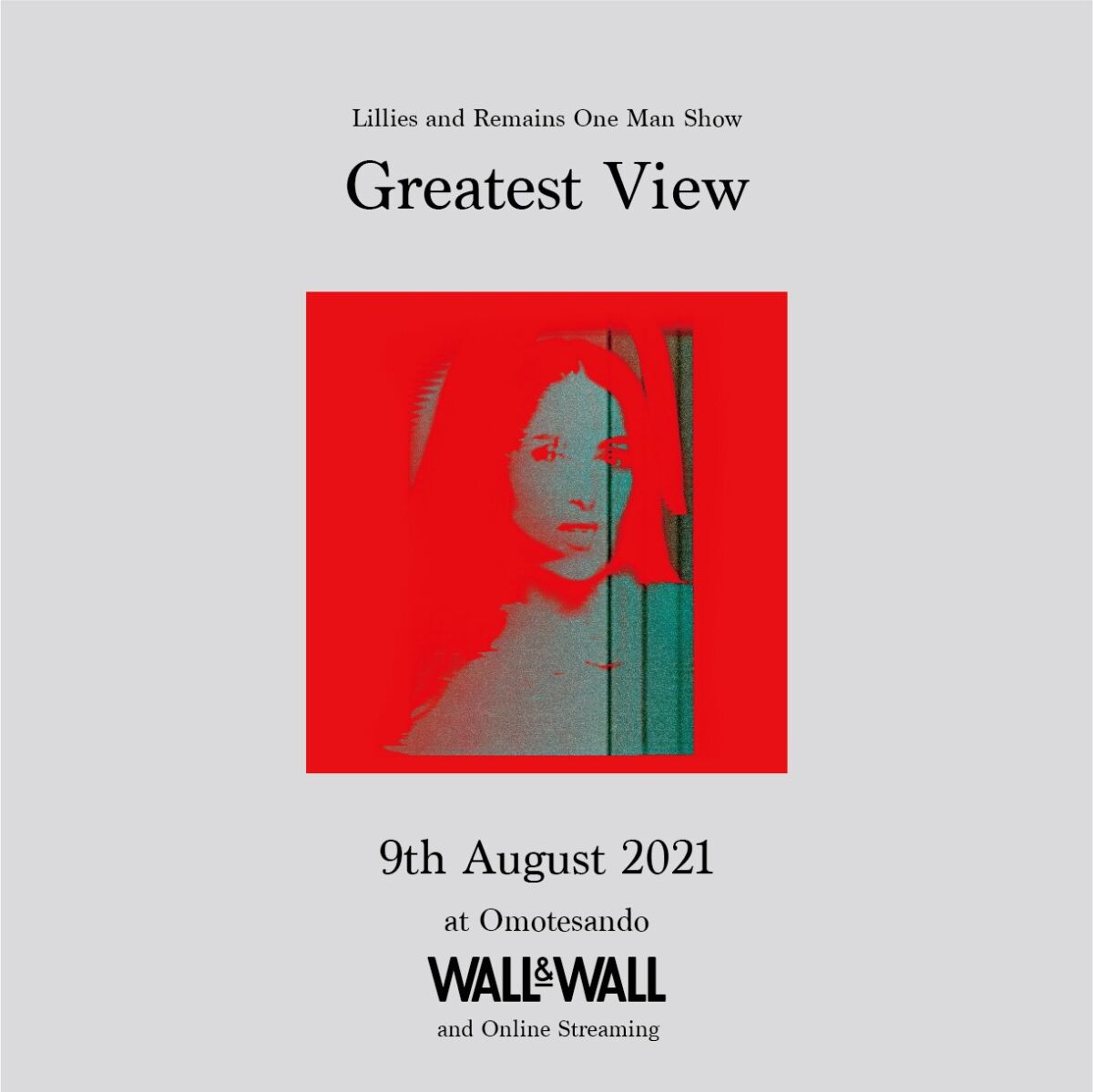 Lillies and Remains One Man Show "Greatest View"