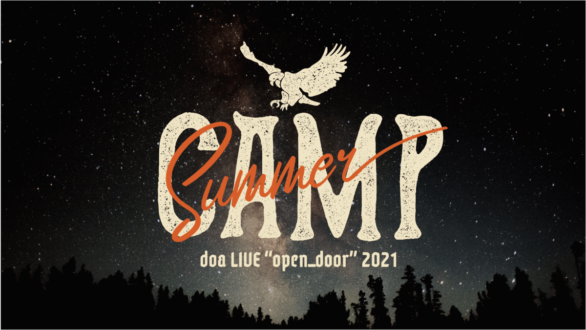 doa LIVE "open_door" 2021 -Summer Camp- 【1st stage】