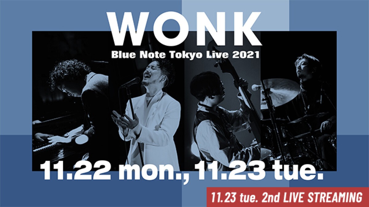 WONK "Blue Note Tokyo Live 2021"