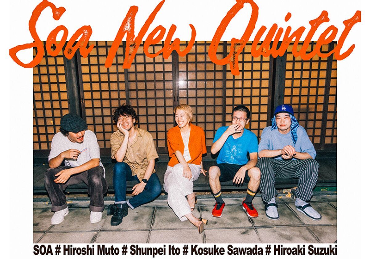 SOA New Quintet New Album 『讃』Release Tour @Mr.Kelly’s