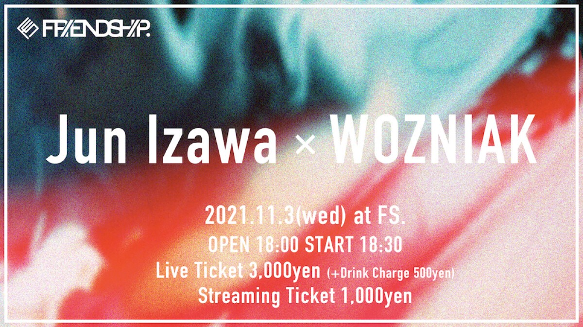 Jun Izawa×WOZNIAK