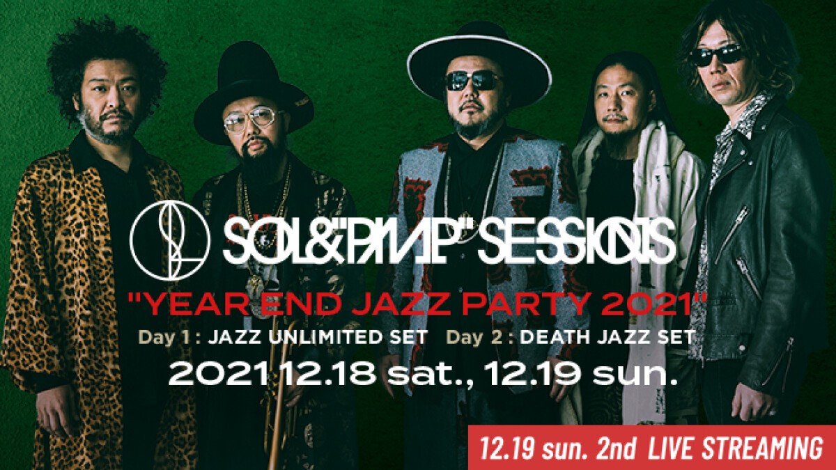 SOIL&"PIMP"SESSIONS "YEAR END JAZZ PARTY 2021"