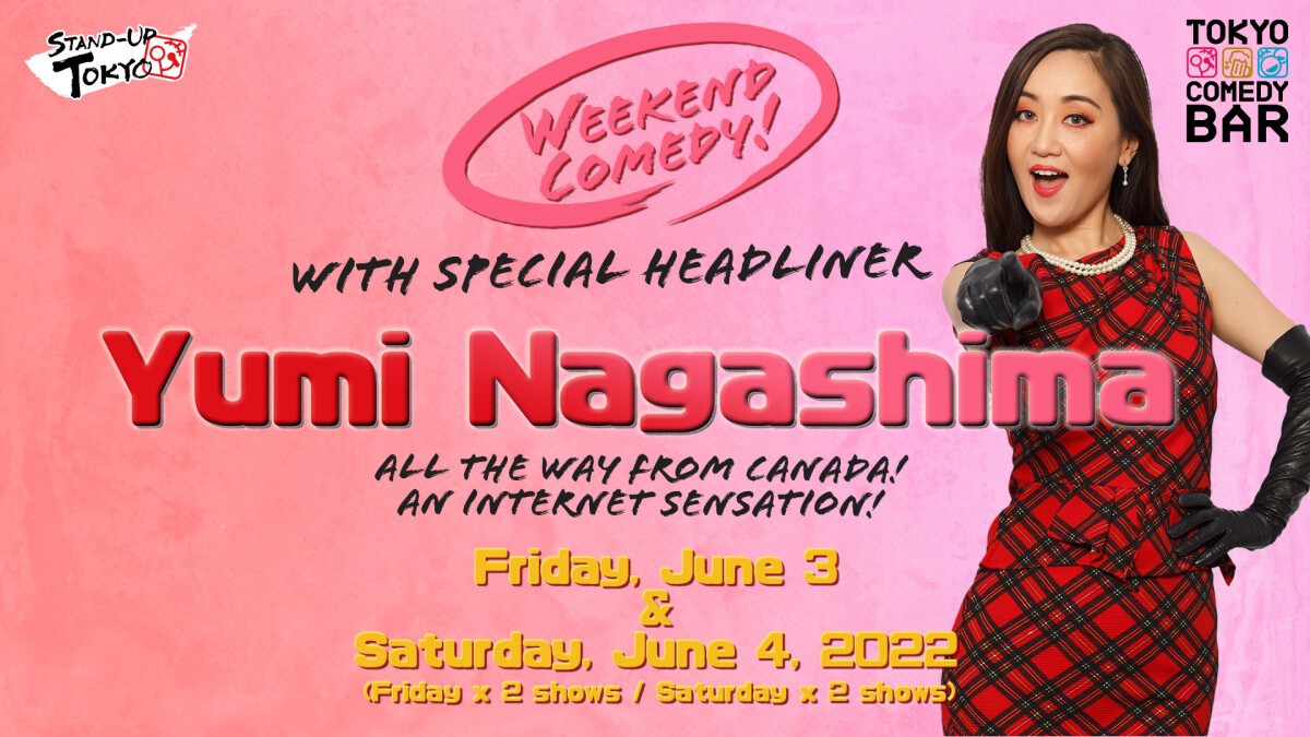 Special Headliner - Yumi Nagashima (Friday, early/late shows)