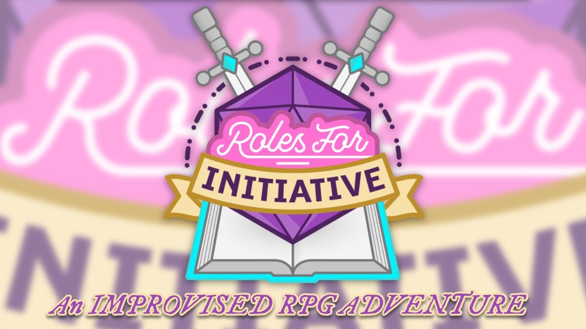 Roles For Initiative [Comedy RPG)