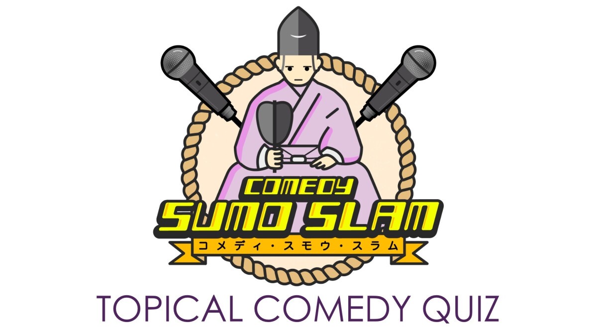 Sumo Slam (Topical Comedy Quiz)