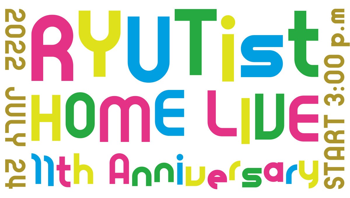 RYUTist HOME LIVE 〜11th Anniversary〜 @NIIGATA LOTS